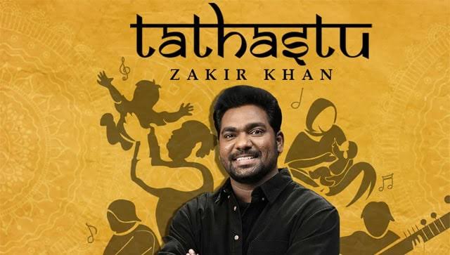 Zakir Khan: Tathastu