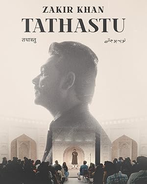 Zakir Khan: Tathastu